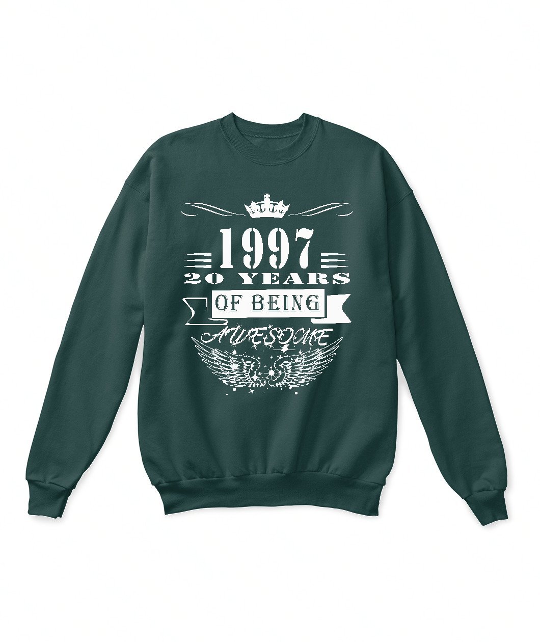 1997 Year 20 Years Of Being Awesome Sweatshirt - Lusy Store