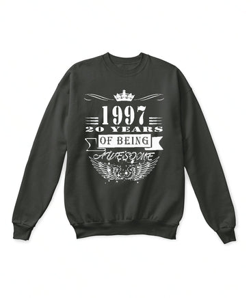 1997 Year 20 Years Of Being Awesome Sweatshirt - Lusy Store