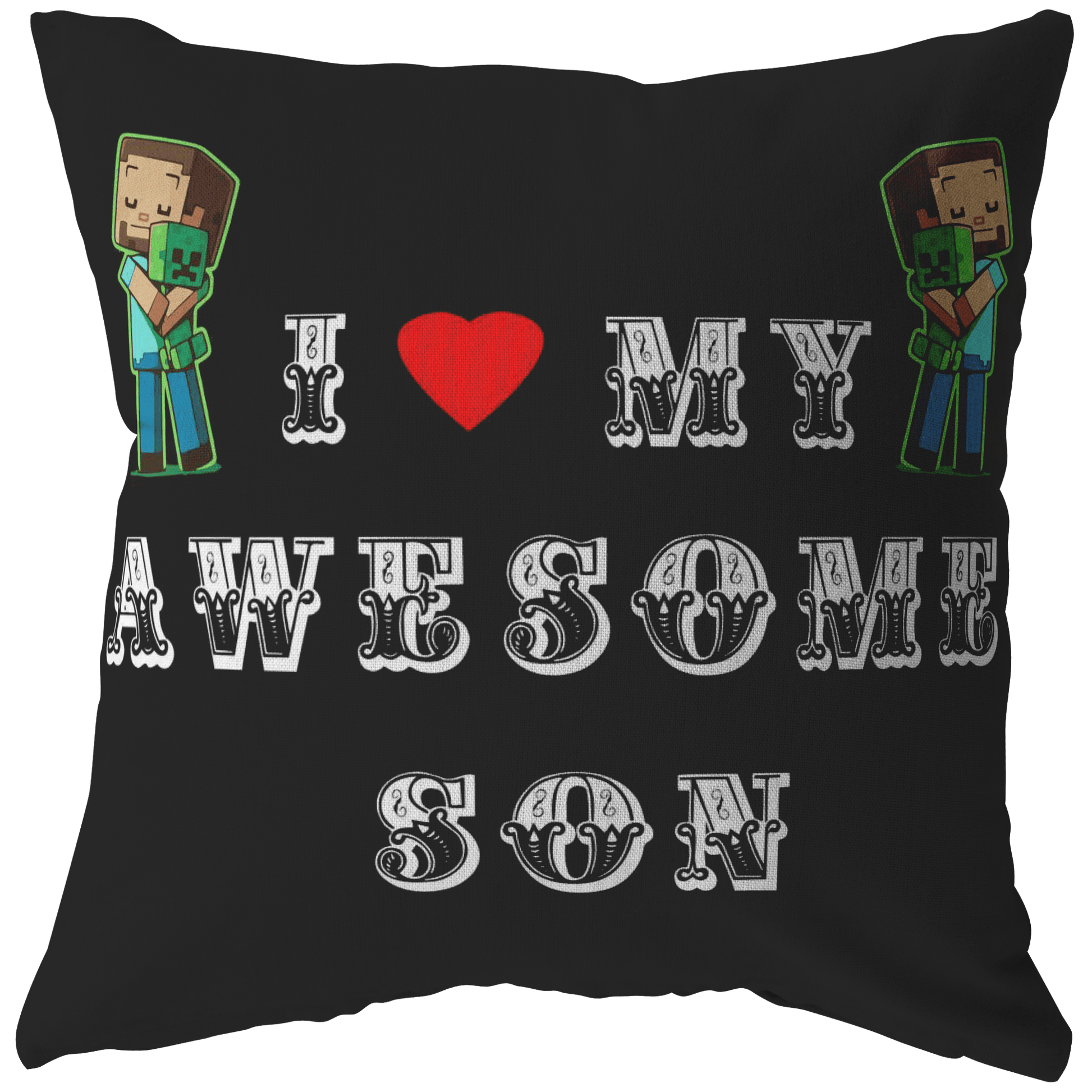 Classic Minecraft Pillow Love My Awesome Son - Lusy Store