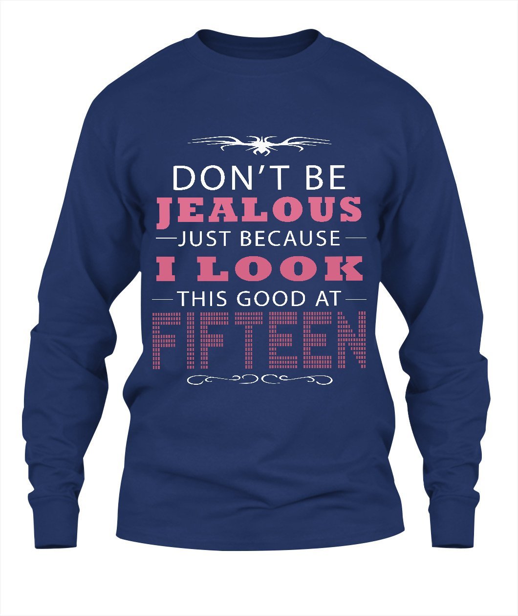 DON'T BE JEALOUS - 15 print Long Sleeve Men's - Lusy Store