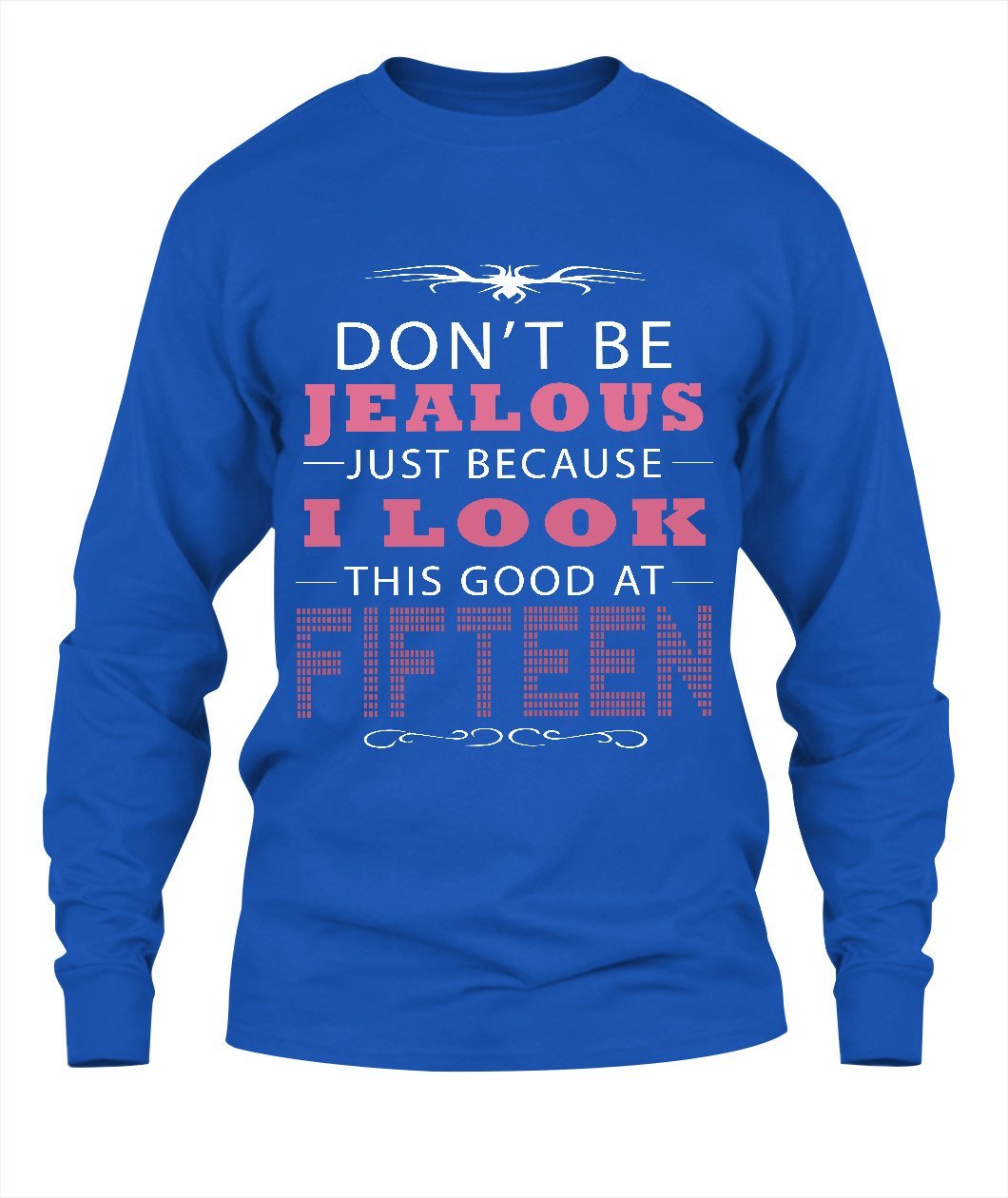 DON'T BE JEALOUS - 15 print Long Sleeve Men's - Lusy Store