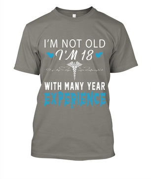 I'm Not Old I'm 18 Nurse Funny Tshirt Cotton for men - Lusy Store
