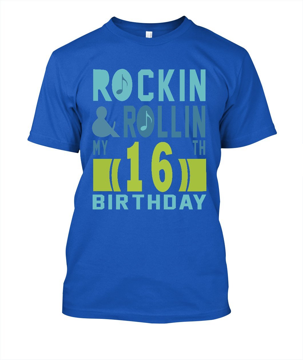 ROCKIN AND ROLLIN MY 16 BIRTHDAY Tshirt - Lusy Store