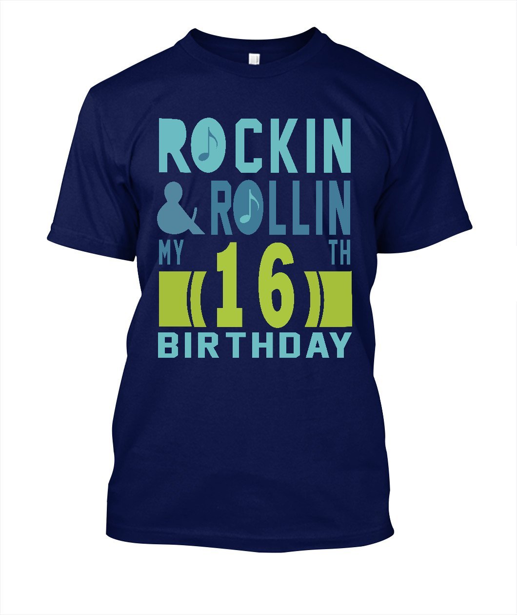 ROCKIN AND ROLLIN MY 16 BIRTHDAY Tshirt - Lusy Store