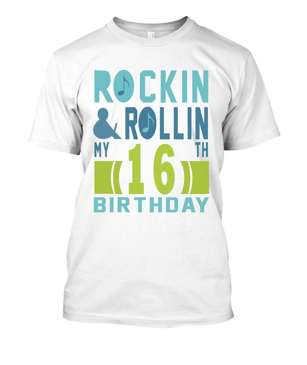 ROCKIN AND ROLLIN MY 16 BIRTHDAY Tshirt - Lusy Store