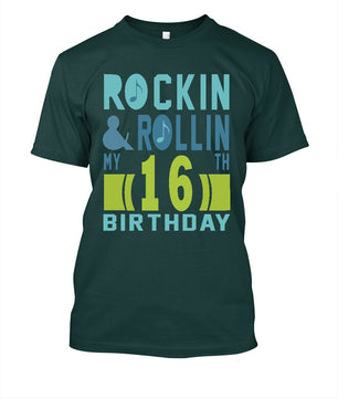 ROCKIN AND ROLLIN MY 16 BIRTHDAY Tshirt - Lusy Store