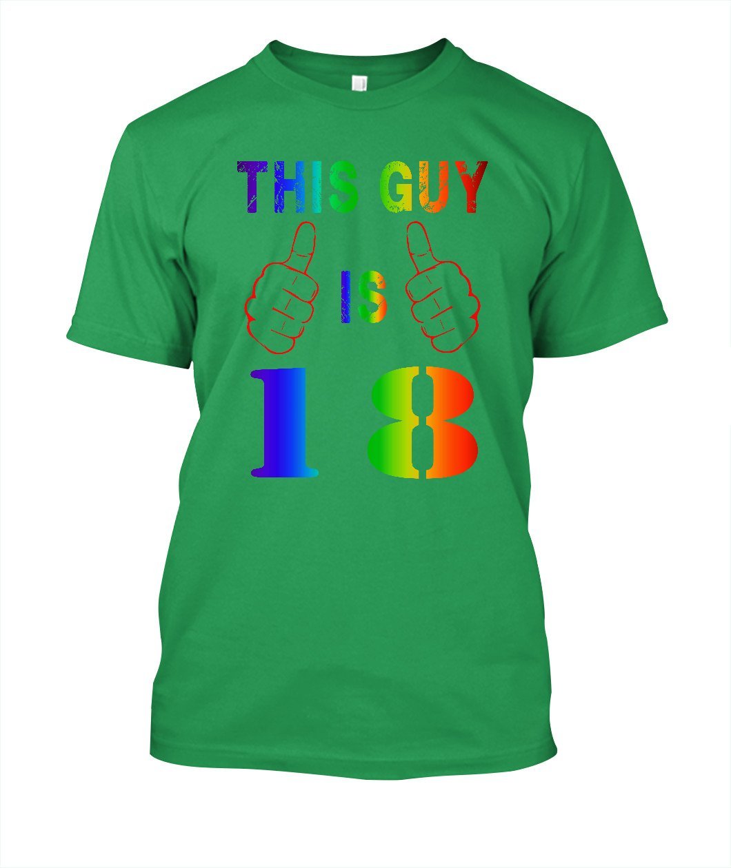 This Guy Is 18 Years Old Funny Tshirt - Lusy Store