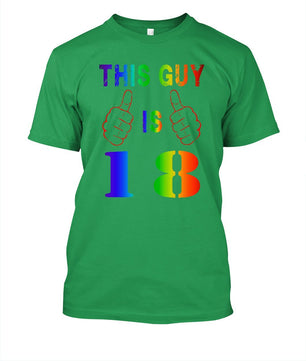 This Guy Is 18 Years Old Funny Tshirt - Lusy Store