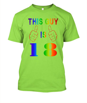 This Guy Is 18 Years Old Funny Tshirt - Lusy Store